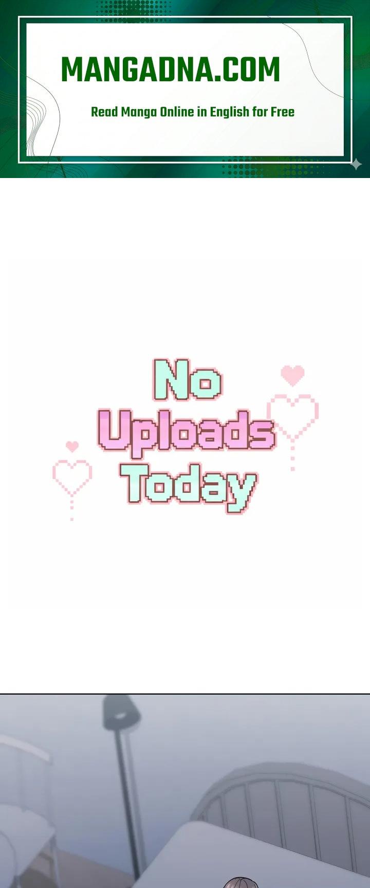 No Uploads Today - Chapter 11 Page 1