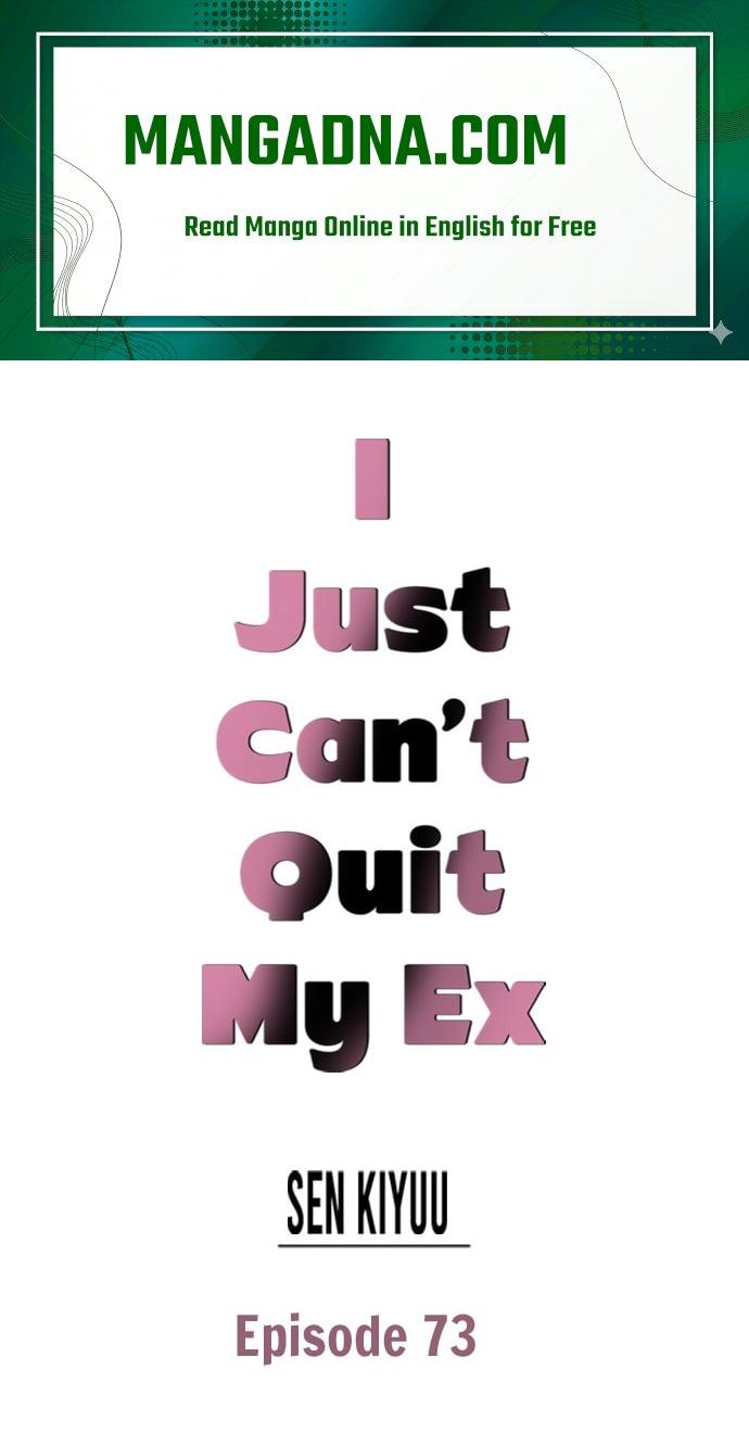 I Just Can’t Quit My Ex - Chapter 73 Page 1